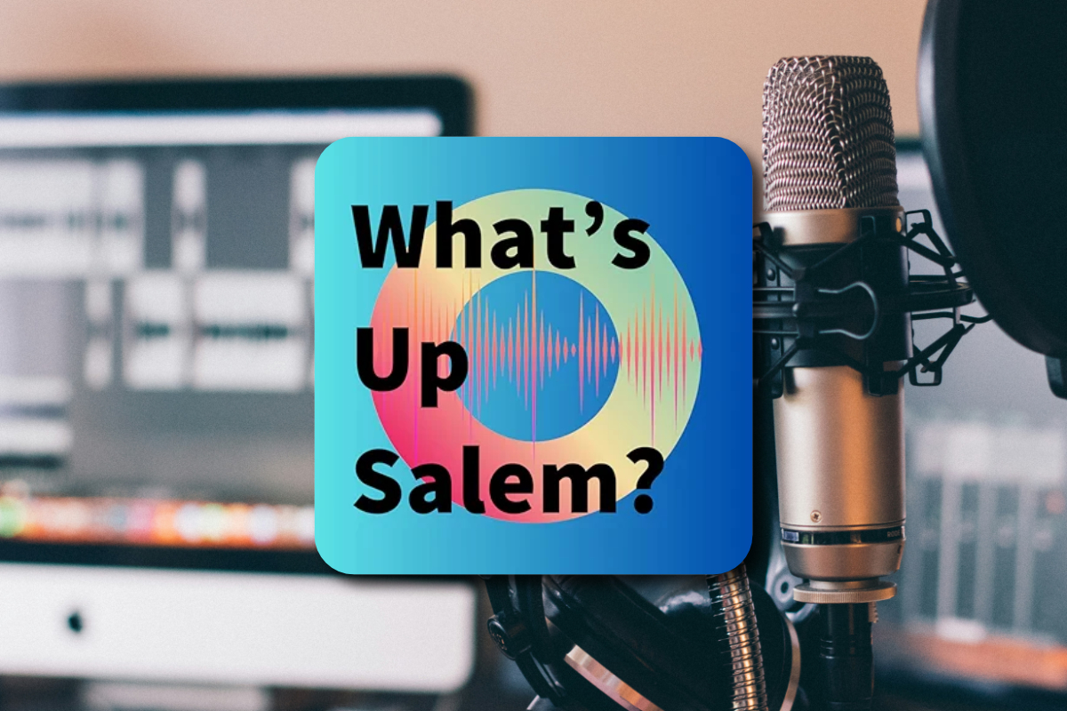 PODCAST: Justine Caron, Human Resource Director | ‘What's Up Salem ...